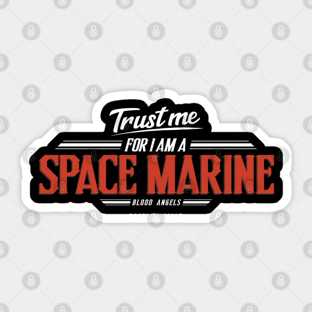 Blood Angels - Trust Me Series Sticker by Exterminatus